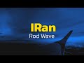 Rod Wave - IRan (Lyrics)