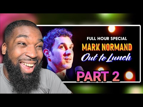 Mark Normand: Out To Lunch*REACTION*(PART 2)