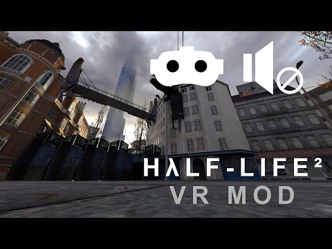 Half Life 2 VR Mod - No Commentary, Just Gameplay - Part 1