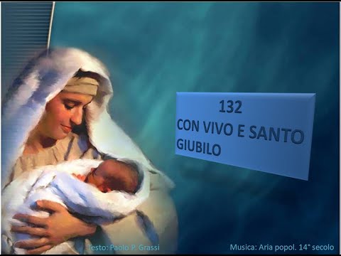 132 Con vivo e santo giubilo - Canti di Lode Chiesa Cristiana Avventista del Settimo Giorno