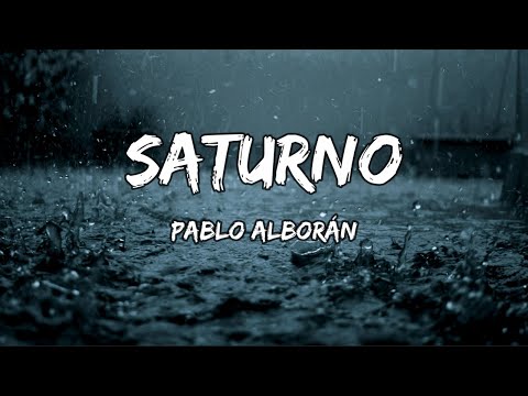 Pablo Alborán - Saturno (LETRA)