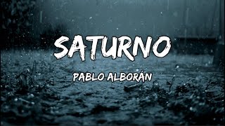 Pablo Alborán - Saturno (LETRA)