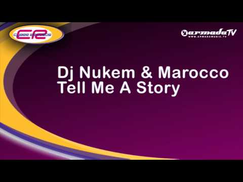 Dj Nukem & Marocco - Tell Me A Story