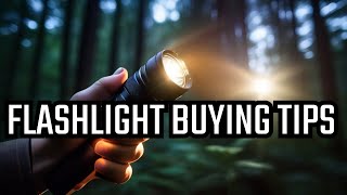 Purchasing a Flashlight? 5 Tips you NEED to consider!