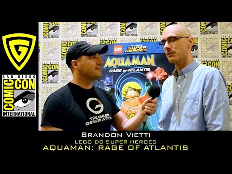 Brandon Vietti - LEGO DC Super Heroes - Aquaman: Rage of Atlantis - SDCC 2018 | The Geek Generation