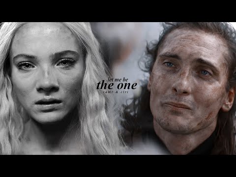 Ciri & Cahir | Let Me Be The One