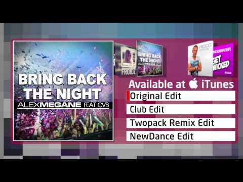 Alex Megane Feat. CvB – Bring Back The Night (Original Edit)