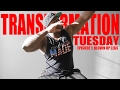 Transformation Tuesdays episode 1