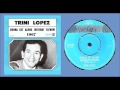 Trini Lopez - Gonna Get Along Without Ya Now (Vinyl)