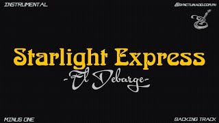 Download lagu STARLIGHT EXPRESS [ EL DEBARGE ] INSTRUMENTAL | MINUS ONE mp3