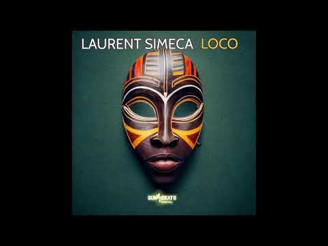 LAURENT SIMECA - LOCO ( RADIO EDIT )