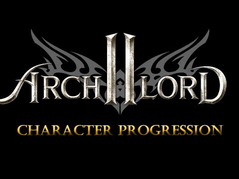 Archlord 2 Vlog — Character Progression