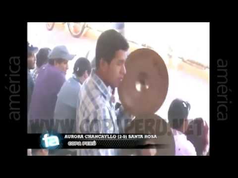 Aurora Chancayllo 2-0 Santa Rosa