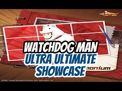 Watchdog Man Ultra Ultimate Showcase