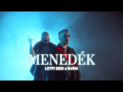 Lotfi Begi x Burai - Menedék (Official Music Video)