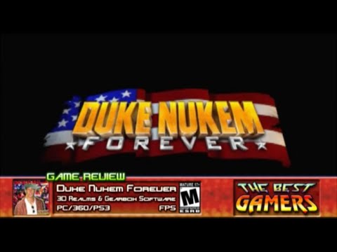 THE BEST GAMERS - Duke Nukem Forever Review