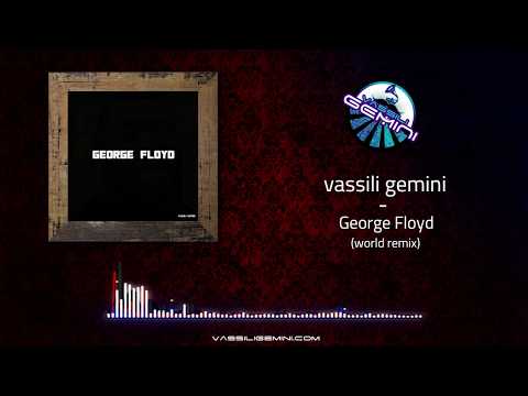 vassili gemini - george floyd (world remix) ||| free download on bandcamp