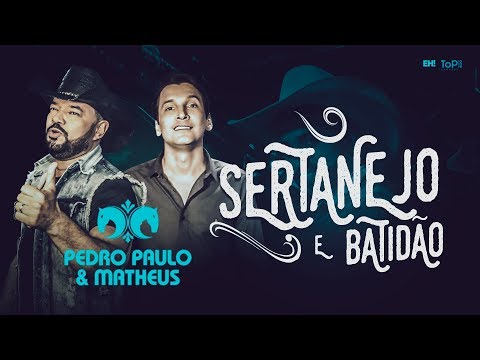 Pedro Paulo e Matheus -  SERTANEJO E BATIDÃO - Clipe Oficial