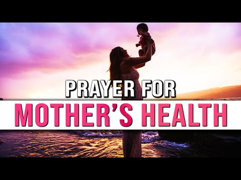 Prayer For Mother's Health | Prayer For My Mother | Prayers For Your Mom