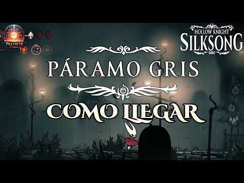 Hollow Knight: Silksong | Cómo llegar a Páramo Gris (Guía de Ruta)#silksong