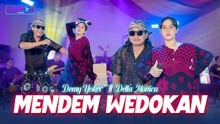 Download lagu MENDEM WEDOKAN ~ Della Monica ft Demy Yoker || Mboke aku njaluk dikawinke mp3