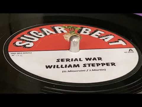 WILLIAM STEPPER ~ Serial War