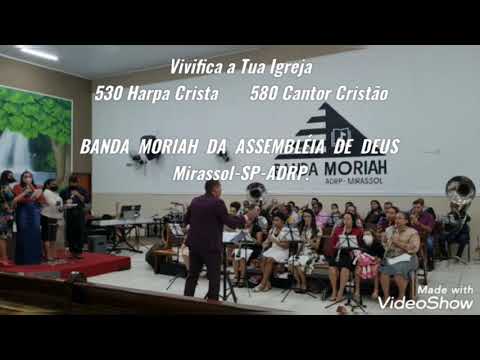 Hino 530 Harpa Cristã - Vem Visita - BANDA  MORIAH  DA  ASSEMBLÉIA  DE  DEUS-Mirassol-SP-ADRP.