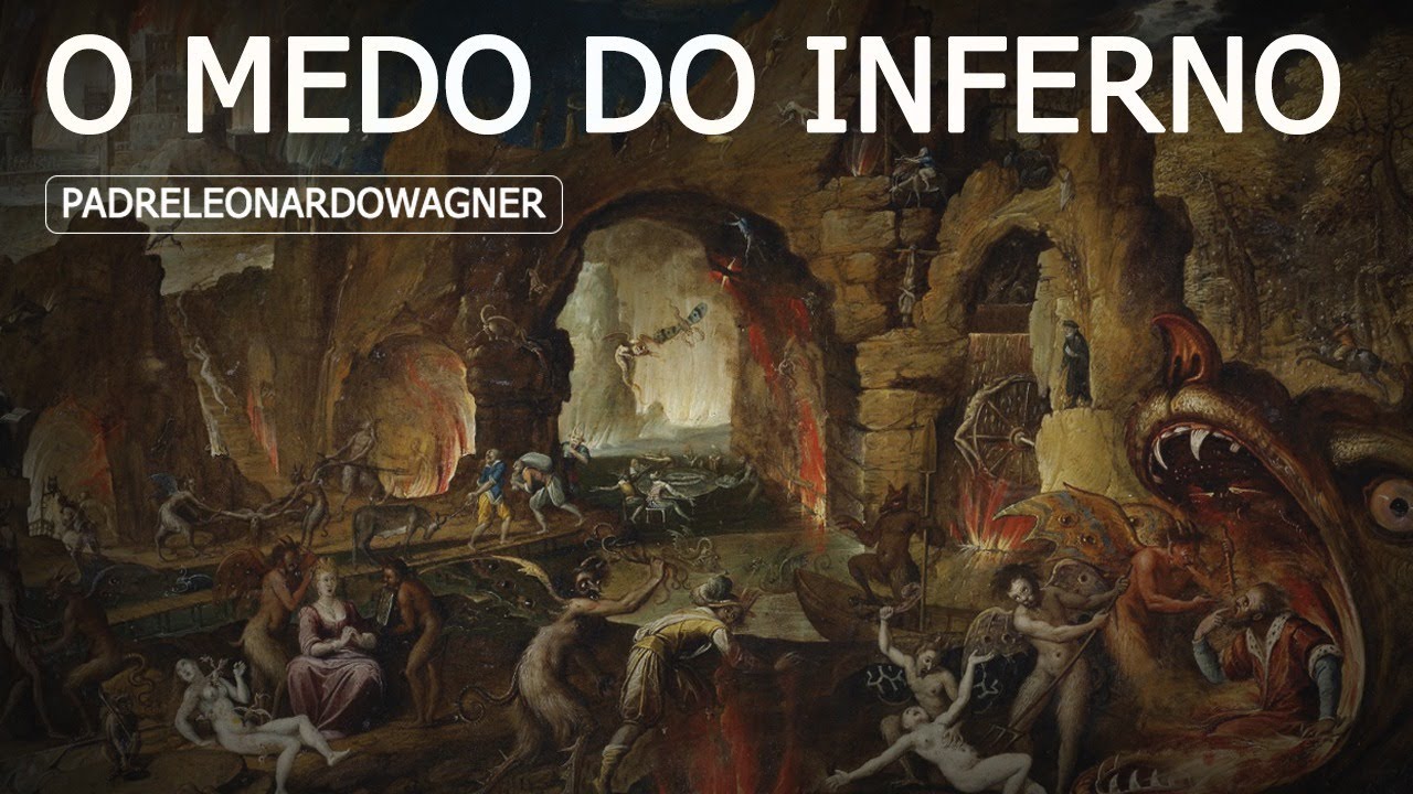 Preciso ter medo do INFERNO?