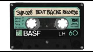 SH.MIXTAPE.28 / BENT BACKS RECORDS