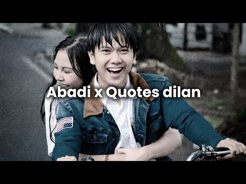 Dendi Nata - Abadi ( indo version) X Quotes Dilan