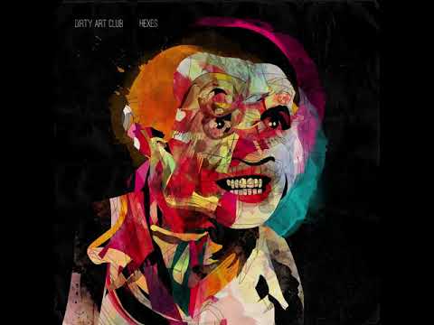 Dirty Art Club - Hexes (2012) [Full EP]