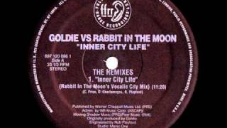 Goldie vs Rabbit In The Moon - Inner City Life (Rabbit In The Moon's Vocalic City Mix)