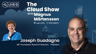The Cloud Show with Magnus Mårtensson ft. Joseph Guadagno - Ep. 9