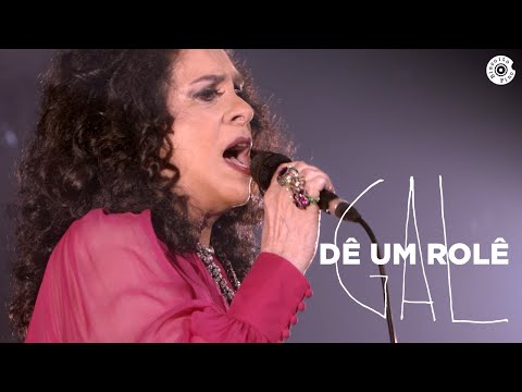 Dê Um Role - Gal Costa