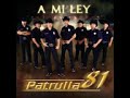 Patrulla 81 - Los Besos Que No Me Diste
