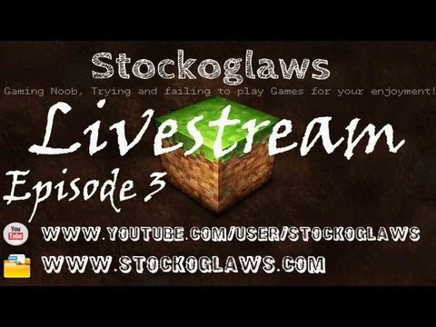 Livestream FTB W/ Stockoglaws & Friends (16/02/2013) Ep3