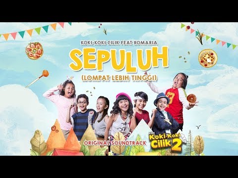 SEPULUH [OST. Koki-Koki Cilik 2] - Romaria Feat. Clarice, Ali, Alifa, Farras, Marcello & Adhiyat