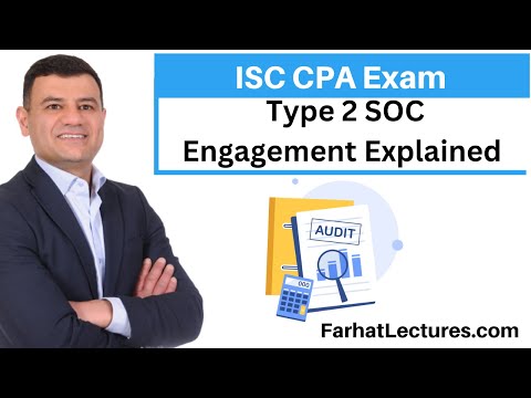 Type 1 and Type 2 SOC Reports Information Systems and Controls ISC CPA Exam