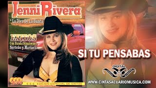 Si Tu Pensabas - Jenni Rivera La Diva De La Banda Exitos con Banda Norteno y Mariachi Cintas Acuario