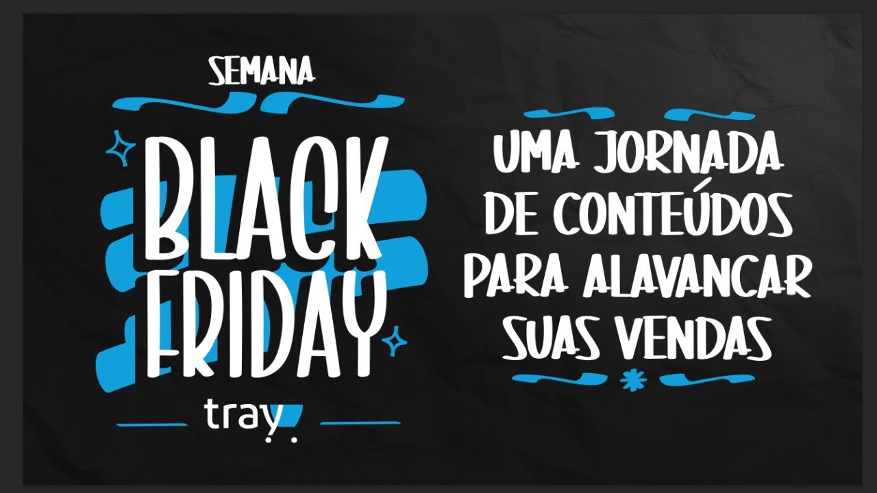 DIA 4: Semana Black Friday - Maximizando as vendas em múltiplos canais