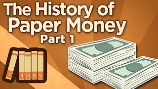 The History of Paper Money - Origins of Exchange - Extra History - Part 1