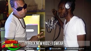 Iyara x New Kidz (HD) - I Swear ▶Prayer Water Riddim ▶LockeCity Music ▶Reggae 2016