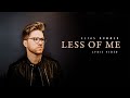 Less of Me 