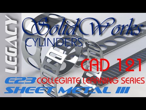 E23 E24 SolidWorks 2008 - Sheet Metal Cylinders & Cones