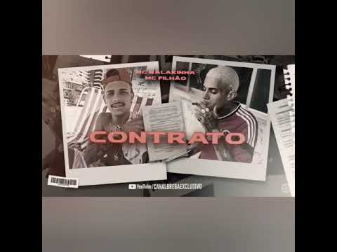CONTRATO - MC BALAKINHA FEAT MC FILHÃO