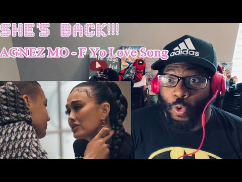 She’s BACK!!! AGNEZ MO - F Yo Love Song (Official lyrics video) REACTION!!!