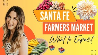 Santa Fe Farmers Market: What to Expect