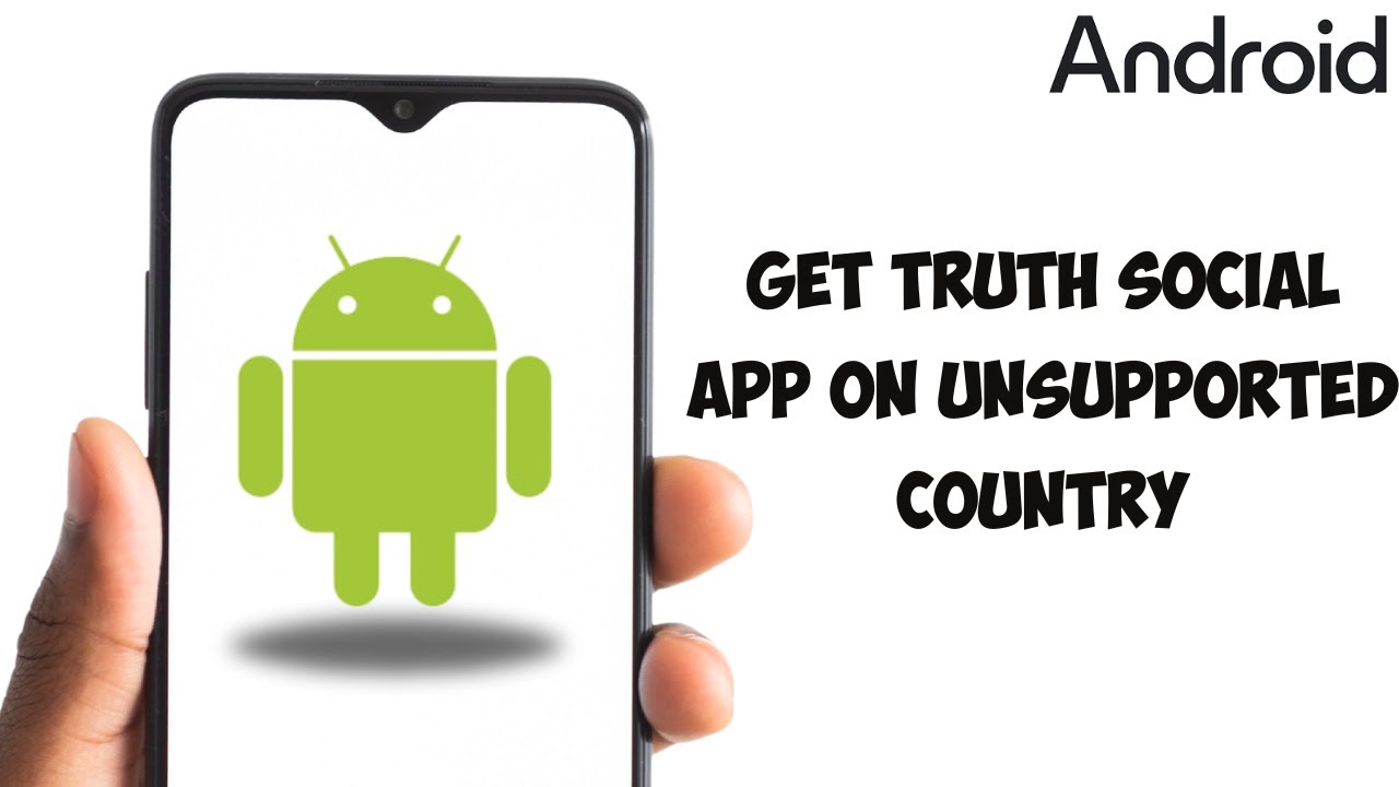 How To Get Truth Social App On Unsupported Country Or Region