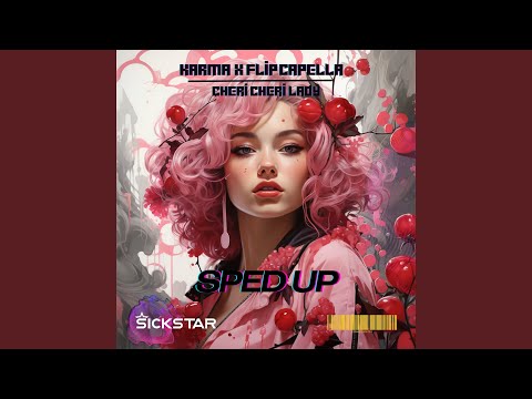 Cheri Cheri Lady (Sped Up Version)