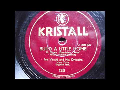 Joe Venuti and his Orchestra: Build a little home (New York 1933)